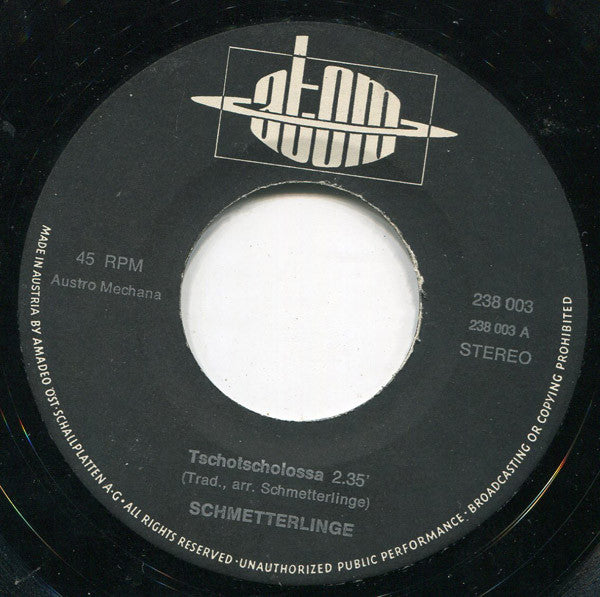 Schmetterlinge : Tschotscholossa / Sano Duso (7", Single)