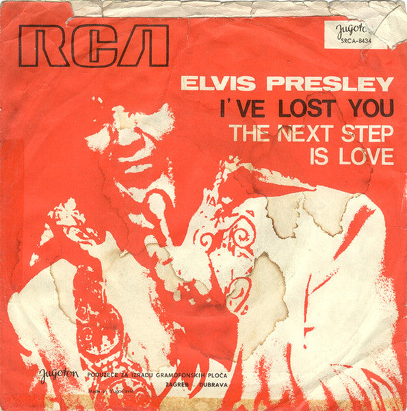Elvis Presley : I've Lost You (7", Single)