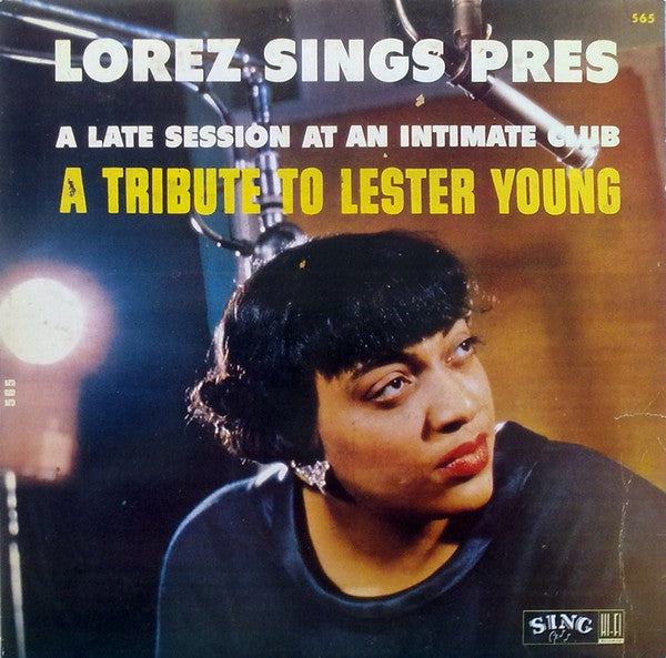 Lorez* : Lorez Sings Pres - A Late Session At An Intimate Club (A Tribute To Lester Young) (LP, Album, RE)