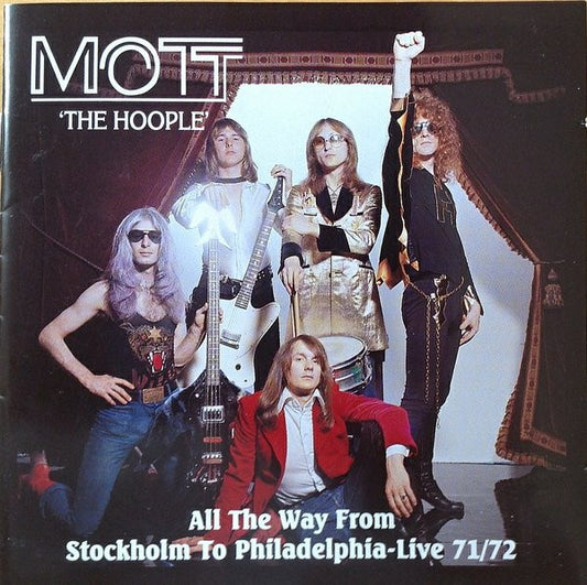 Mott 'The Hoople'* : All The Way From Stockholm To Philadelphia-Live 71/72 (2xCD, Album)