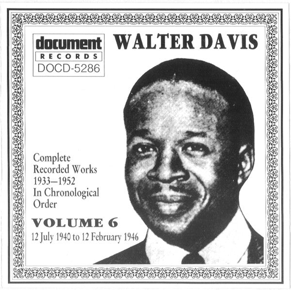 Walter Davis : Complete Recorded Works 1933-1952 In Chronological Order Volume 6 (12 July 1940 To 12 February 1946) (CD, Comp, RM)