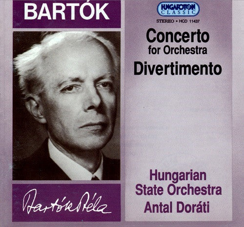 Béla Bartók - Hungarian State Orchestra, Antal Dorati : Concerto For Orchestra / Divertimento (CD, RE)