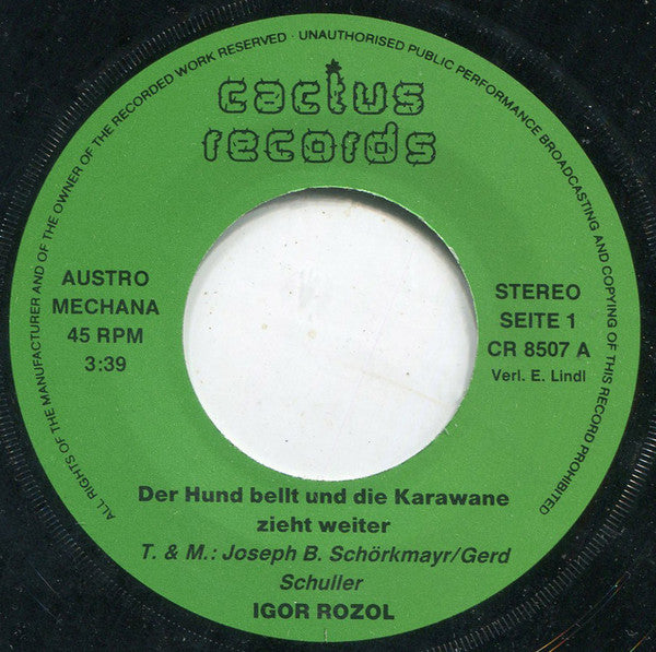 Igor Rozol : Der Hund Bellt Und Die Karawane Zieht Weiter (7", Single)