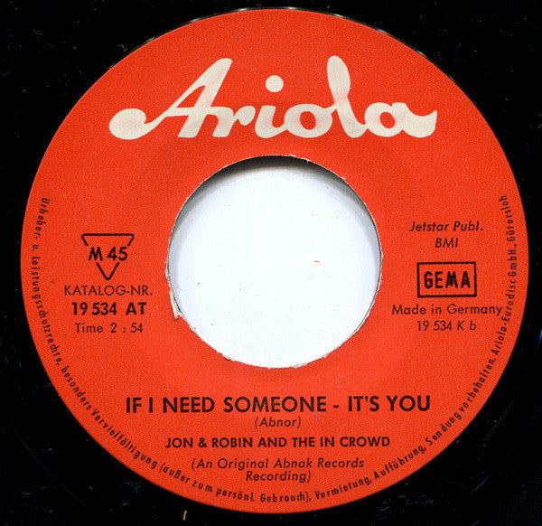Jon & Robin And The In Crowd (3) : Do It Again A Little Bit Slower / If I Need Someone - It's You (7", Single)