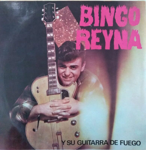 Bingo Reyna : Y Su Guitarra de Fuego (LP, Album)