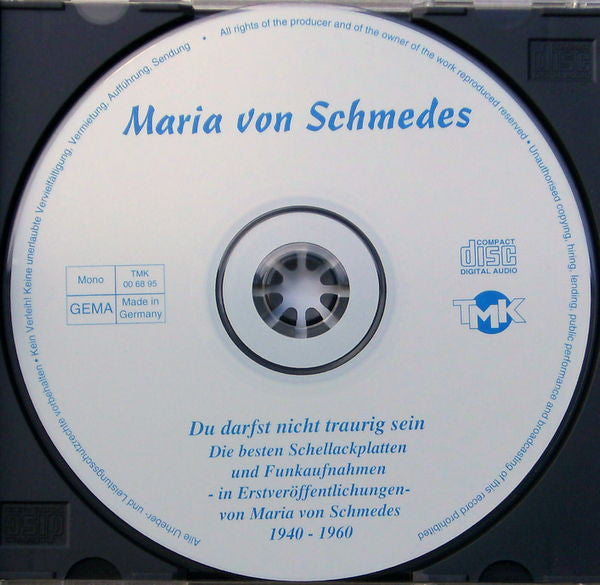 Maria Von Schmedes : Du Darfst Nicht Traurig Sein (CD, Comp)