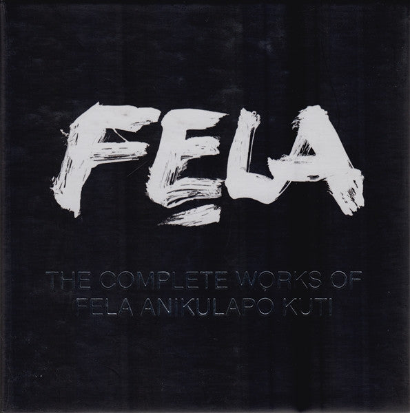 The Complete Works Of Fela Anikulapo Kuti