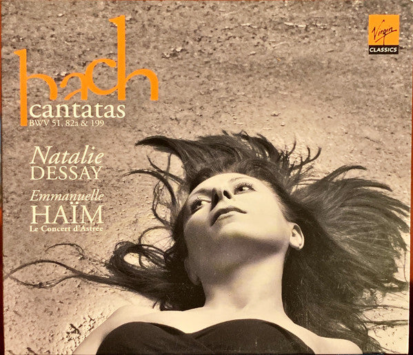 Johann Sebastian Bach, Natalie Dessay, Emmanuelle Haïm, Le Concert D'Astrée – Cantatas BWV 51, 82a & 199