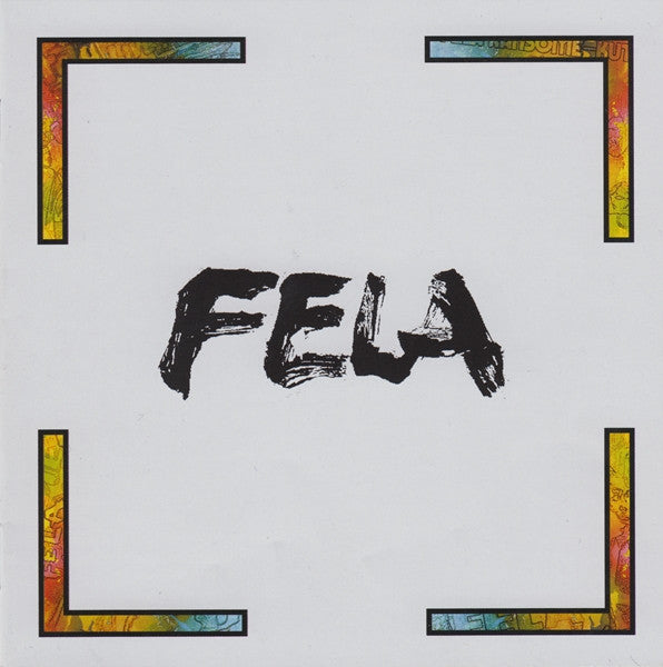 The Complete Works Of Fela Anikulapo Kuti
