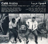 Various : Café Arabia : Anthology Of Chillout Classics 3 Cd's = قهوة عربية : مختارات من الطرب الاصيل (3xCD, Comp)