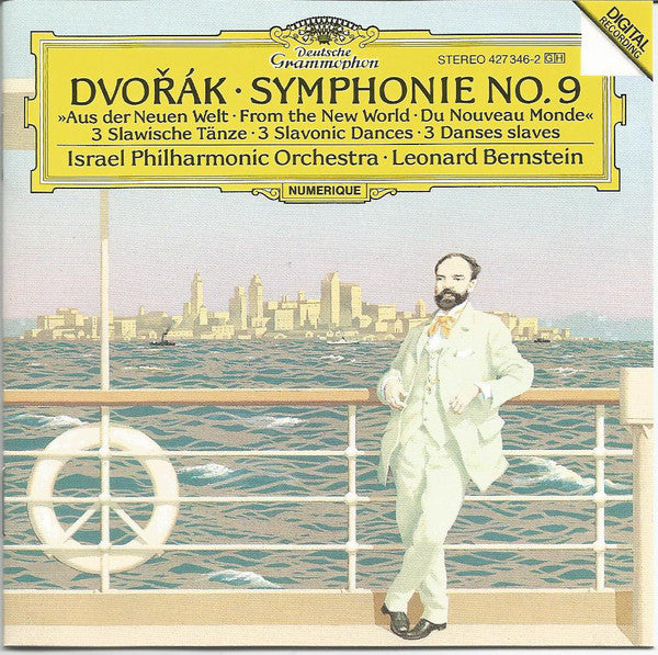 Dvořák*, Israel Philharmonic Orchestra, Leonard Bernstein : Symphony No. 9 »Aus Der Neuen Welt = From The New World = Du Nouveau Monde«, 3 Slawische Tänze = 3 Slavonic Dances = 3 Danses Slaves (CD)