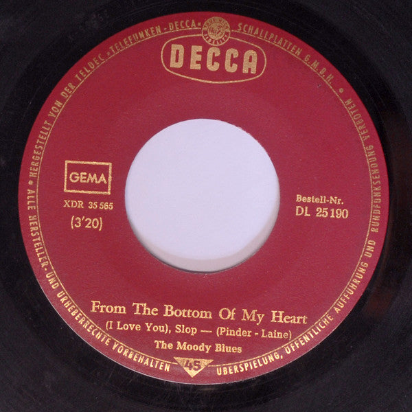 The Moody Blues : From The Bottom Of My Heart (I Love You) / And My Baby's Gone (7")