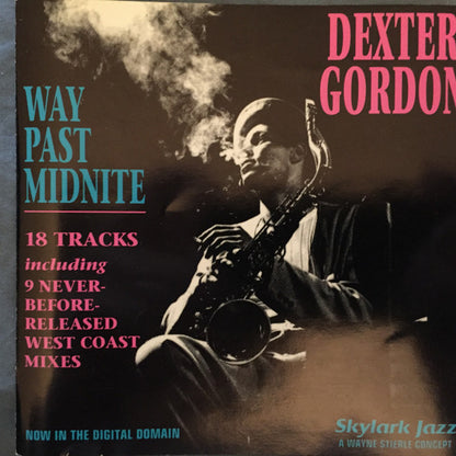 Dexter Gordon : Way Past Midnite (CD, Album, RE, RM)