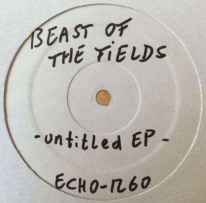 Beast Of The Fields : Untitled EP (12", EP, W/Lbl)