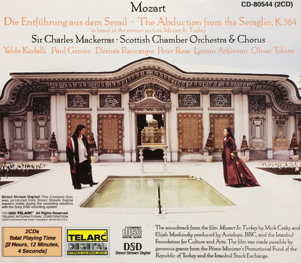 Mozart* - Sir Charles Mackerras, Scottish Chamber Orchestra & Chorus*, Yelda Kodalli, Paul Groves, Désirée Rancatore, Peter Rose (3), Lynton Atkinson, Oliver Tobias : Die Entführung aus dem Serail = (The Abduction from the Seraglio, K.384) (2xCD, Album)