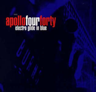 Apollo Four Forty* : Electro Glide In Blue (2xLP, Album)