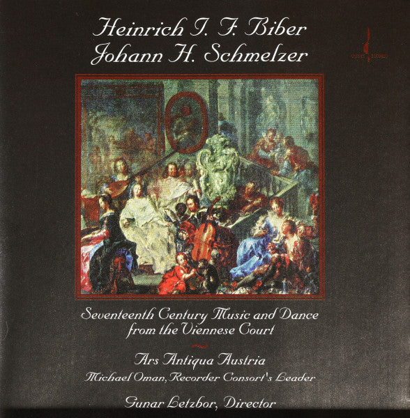 Heinrich Ignaz Franz Biber, Johann Heinrich Schmelzer, Ars Antiqua Austria, Gunar Letzbor : Seventeenth Century Music And Dance From The Viennese Court (CD)