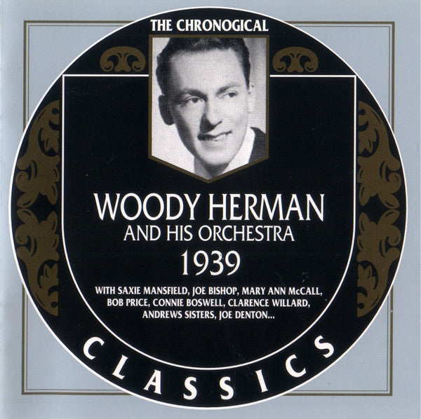 Woody Herman And His Orchestra : 1939 (CD, Comp)