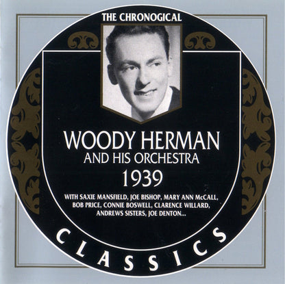 Woody Herman And His Orchestra : 1939 (CD, Comp)