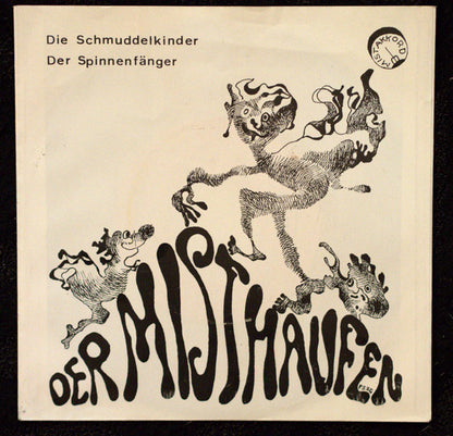 Misthaufen : Die Schmuddelkinder (7")