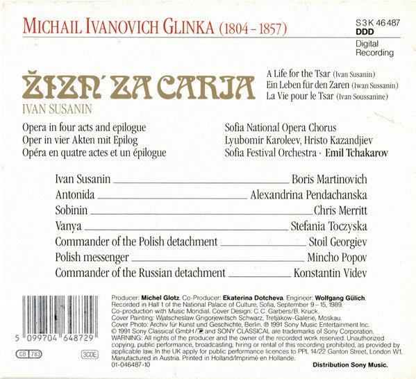 Glinka* - Boris Martinovich, Alexandrina Pendachanska*, Chris Merritt, Stefania Toczyska, Stoil Georgiev, Mincho Popov, Konstantin Videv, Sofia National Opera Chorus, Sofia Festival Orchestra, Emil Tchakarov : A Life For The Tsar (3xCD, Album + Box)
