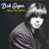 Bob Seger : I Knew You When  (CD, Album, Dlx)