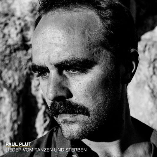 Paul Plut : Lieder Vom Tanzen Und Sterben (CD, Album)