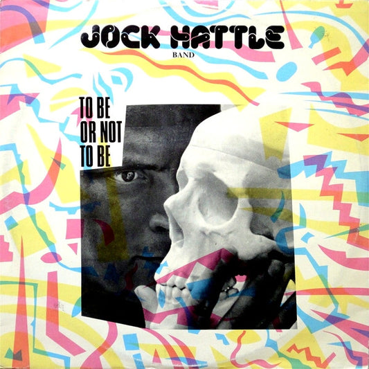 Jock Hattle : To Be Or Not To Be (12", 1st)