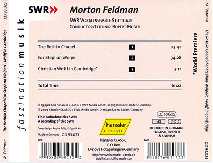 Morton Feldman / SWR Vokalensemble Stuttgart, Rupert Huber (2) : The Rothko Chapel / For Stephan Wolpe / Christian Wolff In Cambridge (CD, Album)