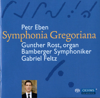 Petr Eben : Konzert für Orgel und Orchestra Nr. 1 "Symphonia Gregoriana" (SACD, Hybrid, Multichannel)