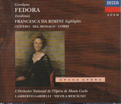 Giordano*, Riccardo Zandonai / Olivero*, Del Monaco*, Gobbi*, Orchestre National De L'Opéra De Monte-Carlo, Lamberto Gardelli, Nicola Rescigno : Fedora - Francesca Da Rimini (Highlights) (2xCD)