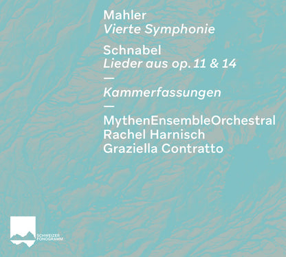 Gustav Mahler, Artur Schnabel, Rachel Harnisch, MythenEnsembleOrchestral*, Graziella Contratto : Symphony No. 4; Lieder (CD, Album)