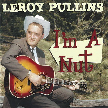 Leroy Pullins : I'm A Nut (CD, Comp)
