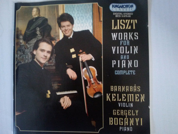 Liszt* ; Barnabás Kelemen, Gergely Bogányi* : Works For Violin And Piano: Complete (2xCD, Album, Comp)