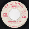 April Young : To Be Loved By You / Kiss Your Baby Goodbye (7", Promo)