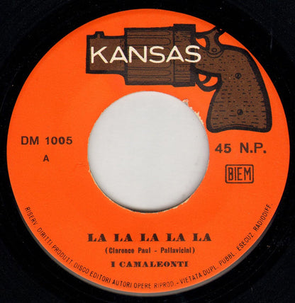 I Camaleonti : Sha... La La La La (7")