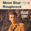 Duane Eddy : Moon Shot / Roughneck (7", Single)