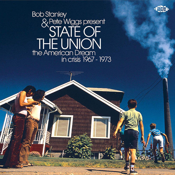 Bob Stanley & Pete Wiggs : State Of The Union (The American Dream In Crisis 1967 - 1973) (CD, Comp, Mono)