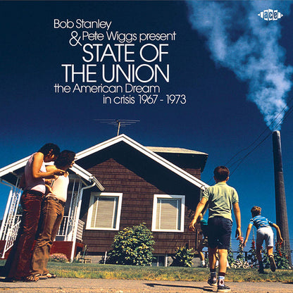 Bob Stanley & Pete Wiggs : State Of The Union (The American Dream In Crisis 1967 - 1973) (CD, Comp, Mono)