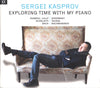 Sergei Kasprov : Exploring Time With My Piano (CD, Album)