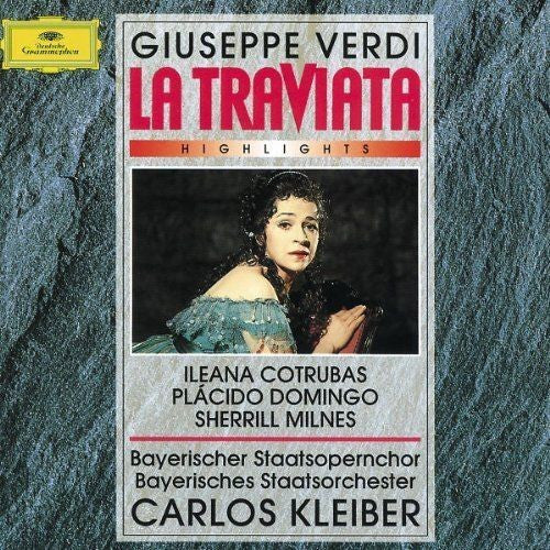 Giuseppe Verdi, Ileana Cotrubas, Placido Domingo, Sherrill Milnes, Bayerisches Staatsorchester, Carlos Kleiber : La Traviata - Highlights (CD, RE)