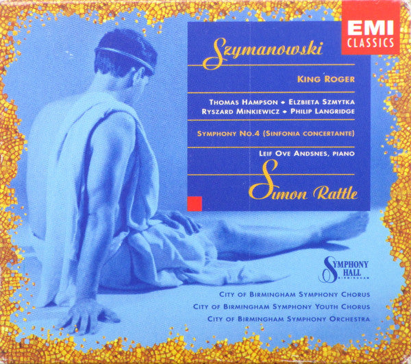 Karol Szymanowski : Sir Simon Rattle : King Roger / Symphony No.4 (Sinfonia Concertante) (2xCD, Album)