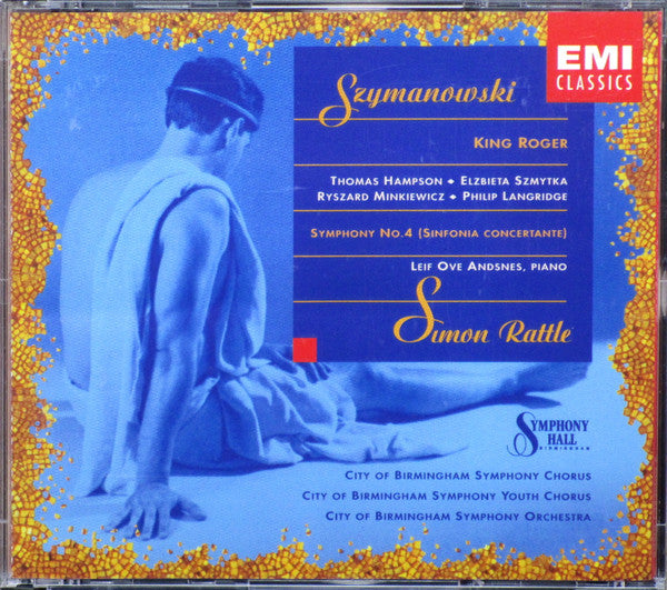Karol Szymanowski : Sir Simon Rattle : King Roger / Symphony No.4 (Sinfonia Concertante) (2xCD, Album)