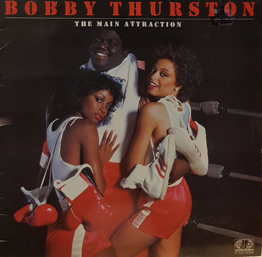 Bobby Thurston : The Main Attraction (LP, Album)
