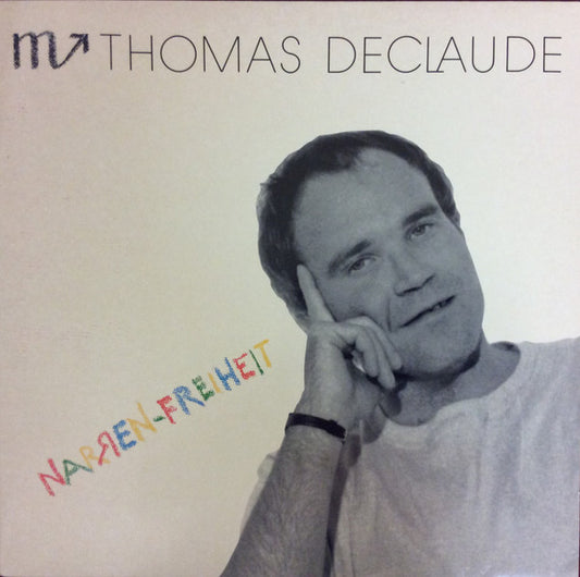 Thomas Declaude : Narrenfreiheit  (LP, Album)
