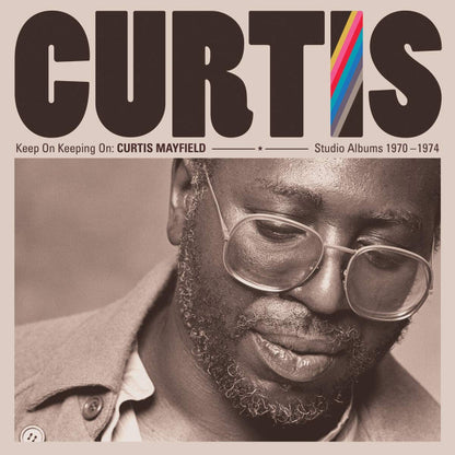 Curtis Mayfield : Keep On Keeping On: Curtis Mayfield Studio Albums 1970-1974 (Box, Comp, RM + CD, Album, RE + CD, Album, RE + CD)