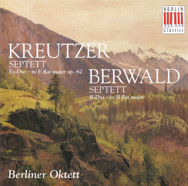 Konradin Kreutzer, Franz Berwald, Berliner Oktett : Septett Es-Dur Op. 62 / Septett B-Dur (CD, Album, RE, RM)