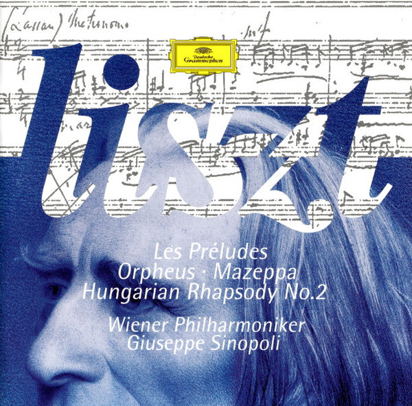 Franz Liszt - Wiener Philharmoniker, Giuseppe Sinopoli : Les Préludes · Orpheus · Mazeppa · Hungarian Rhapsody No. 2 (CD, Album)