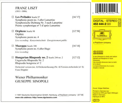 Franz Liszt - Wiener Philharmoniker, Giuseppe Sinopoli : Les Préludes · Orpheus · Mazeppa · Hungarian Rhapsody No. 2 (CD, Album)