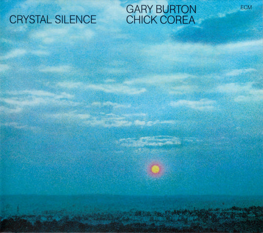 Gary Burton / Chick Corea : Crystal Silence (CD, Album, RE)